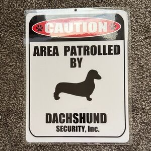 *NEW*Caution Dachshund Security Sign